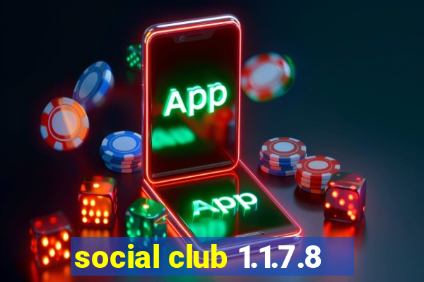 social club 1.1.7.8