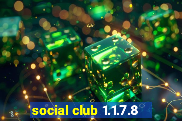 social club 1.1.7.8