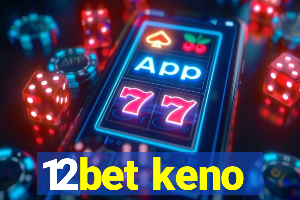 12bet keno