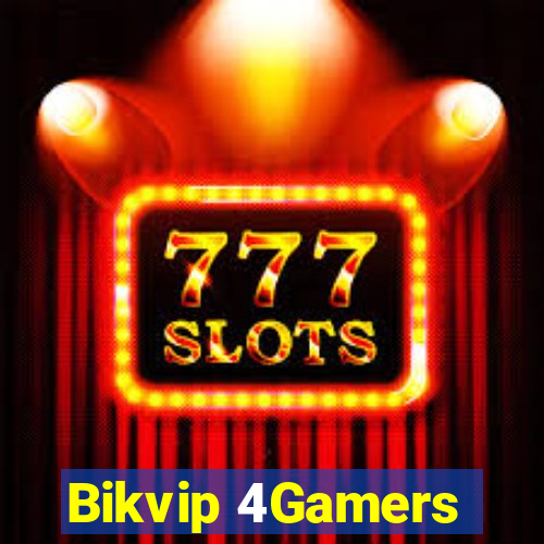 Bikvip 4Gamers