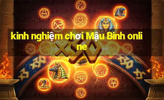 kinh nghiệm chơi Mậu Binh online