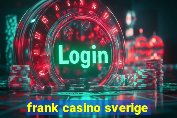 frank casino sverige