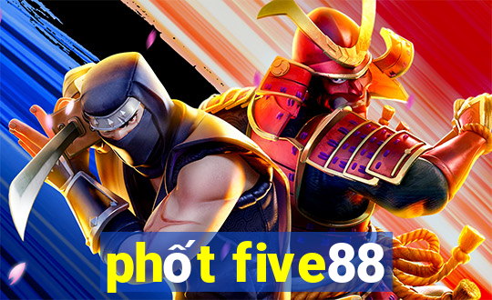 phốt five88