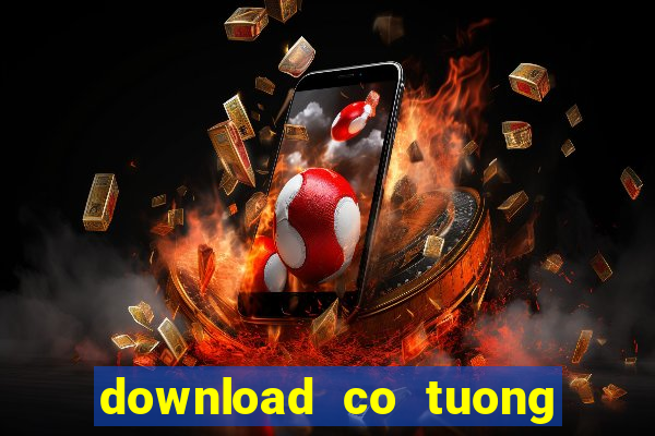 download co tuong hay nhat