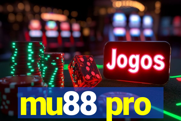 mu88 pro