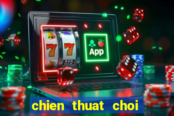 chien thuat choi tiến lên