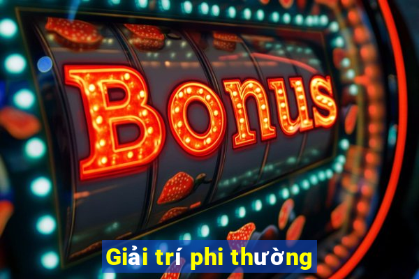 Giải trí phi thường