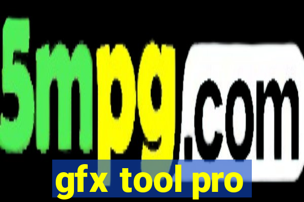 gfx tool pro