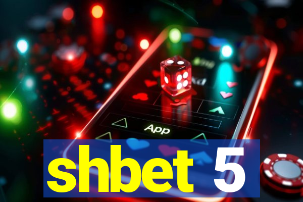 shbet 5