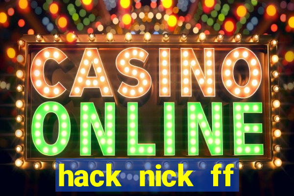 hack nick ff bằng id apk