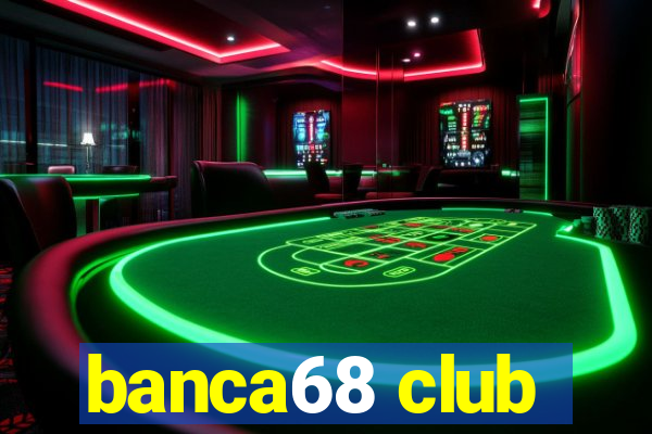 banca68 club