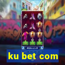 ku bet com