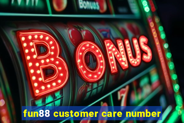 fun88 customer care number