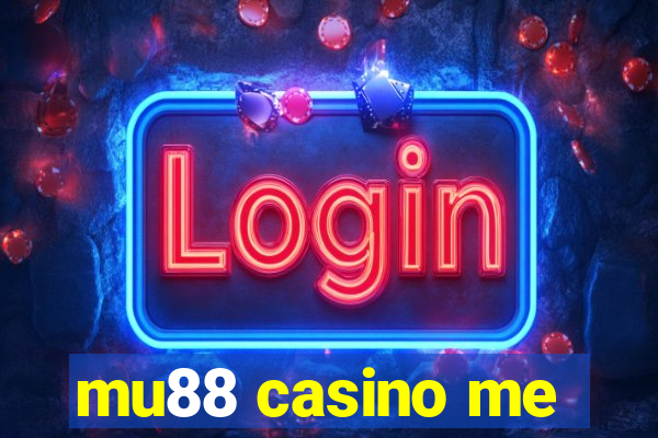 mu88 casino me