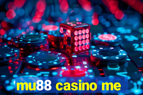 mu88 casino me