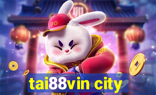 tai88vin city