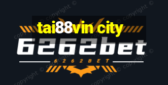 tai88vin city