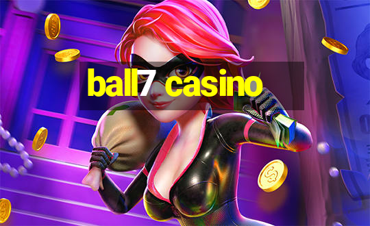 ball7 casino