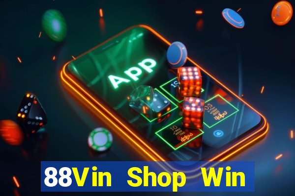 88Vin Shop Win Game Bài