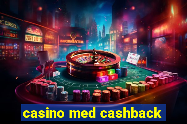 casino med cashback