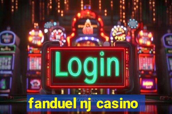 fanduel nj casino