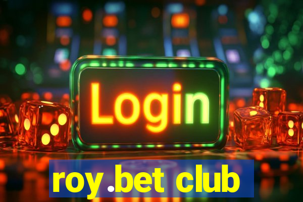 roy.bet club