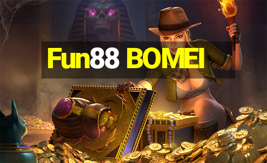 Fun88 BOMEI