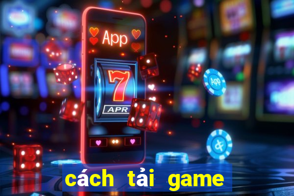 cách tải game tài xỉu trên iphone