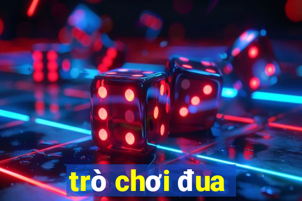 trò chơi đua