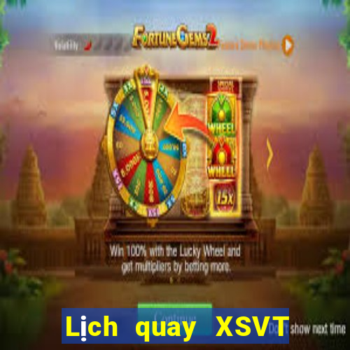 Lịch quay XSVT ngày mai