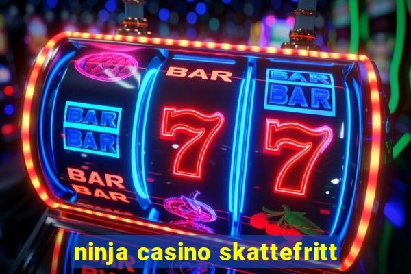 ninja casino skattefritt