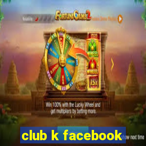 club k facebook