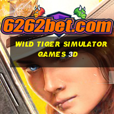 wild tiger simulator games 3d