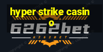 hyper strike casino