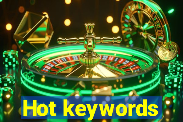 Hot keywords