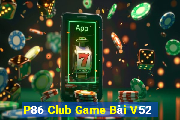 P86 Club Game Bài V52