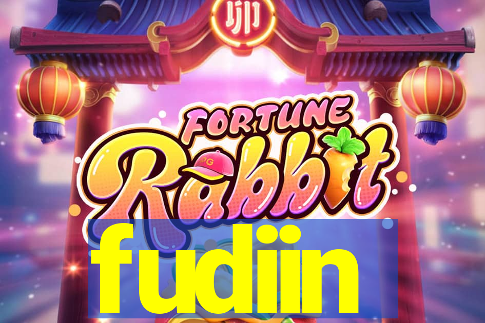 fudiin