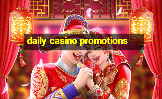 daily casino promotions