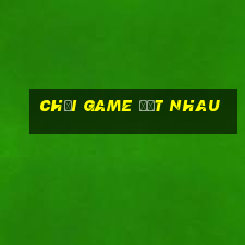 chơi game địt nhau