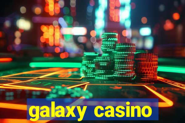 galaxy casino