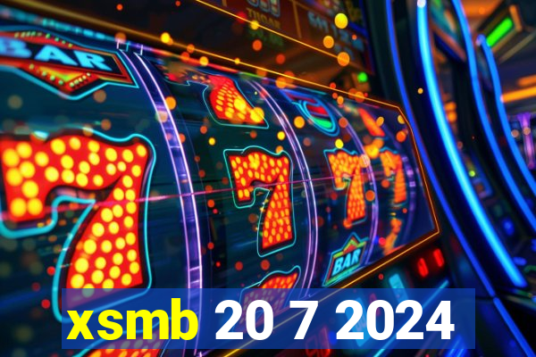 xsmb 20 7 2024