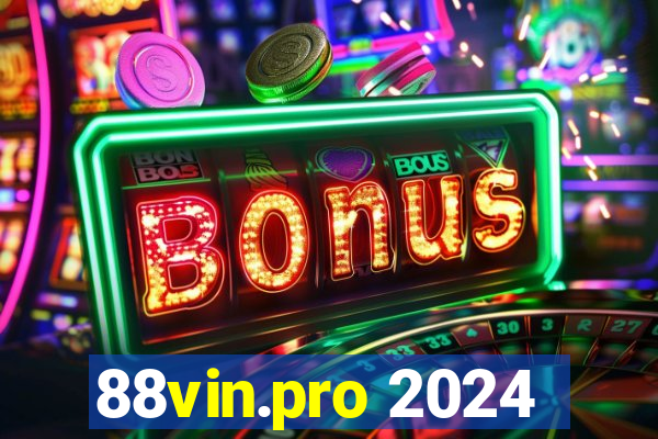 88vin.pro 2024