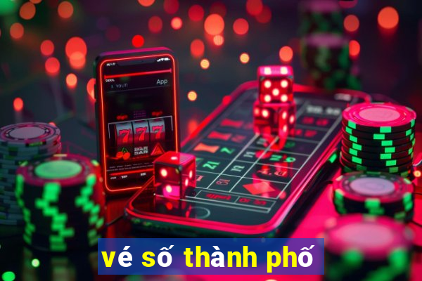 vé số thành phố