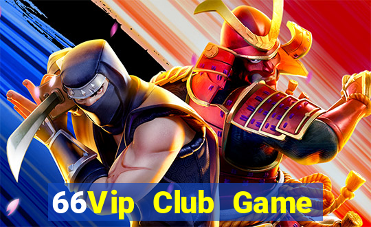 66Vip Club Game The Bài