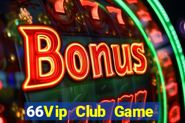 66Vip Club Game The Bài