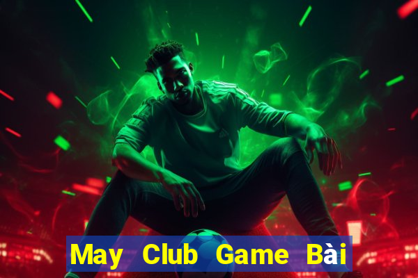 May Club Game Bài Ma Cao