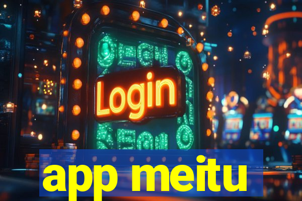 app meitu