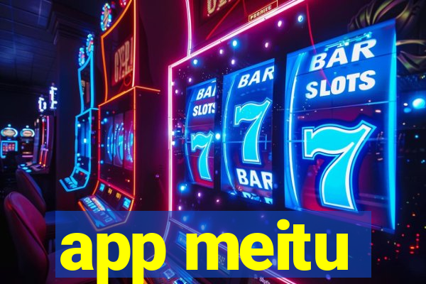 app meitu