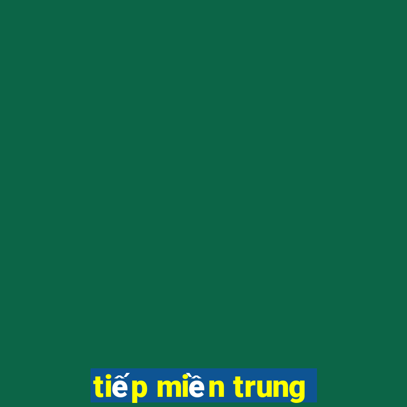 tiếp miền trung