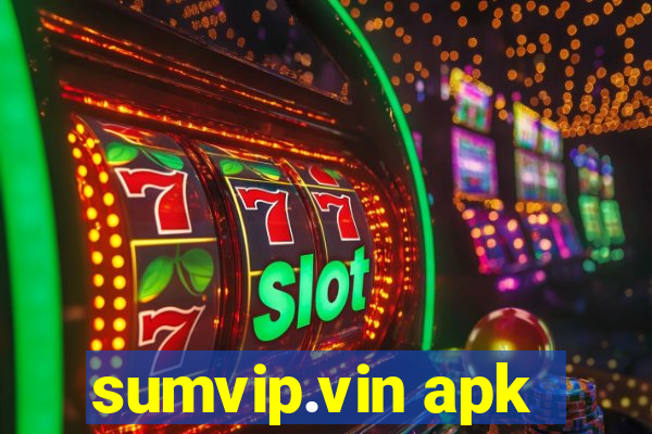 sumvip.vin apk